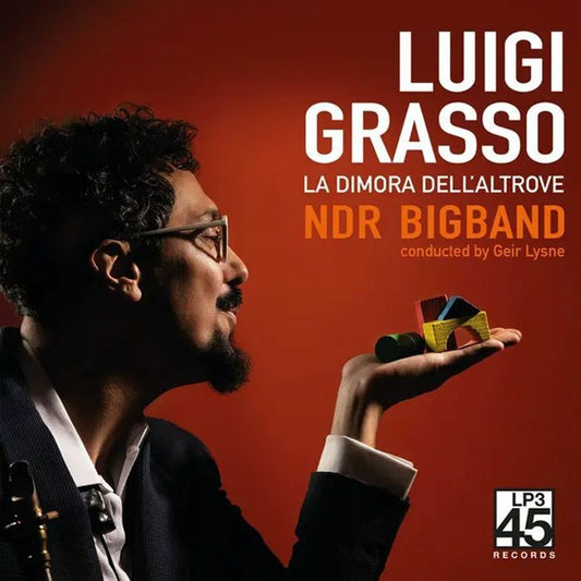 Luigi Grasso & Ndr Big Band - LA DIMORA DELL’ALTROVE- TWO THEMES AND VARIATIONS [CD]