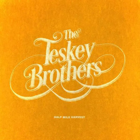The Teskey Brothers - Half Mile Harvest