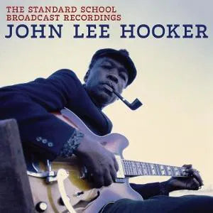 John Lee Hooker - The Standard School Broadcast Recordings [CD]