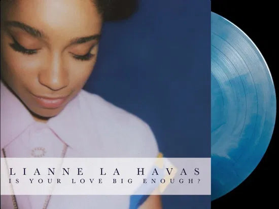 LIANNE LA HAVAS - IS YOUR LOVE BIG ENOUGH? (PINK/BLUE GALAXY MARBLE VINYL) (RSD 2025)