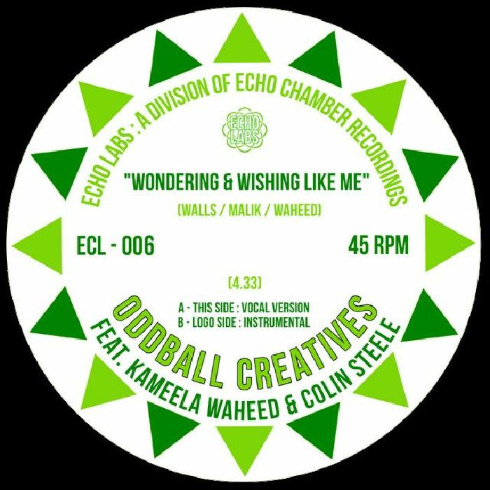ODDBALL CREATIVES ft. KAMEELA WAHEED & COLIN STEELE - Wondering & Wishing Like Me [7" Vinyl]