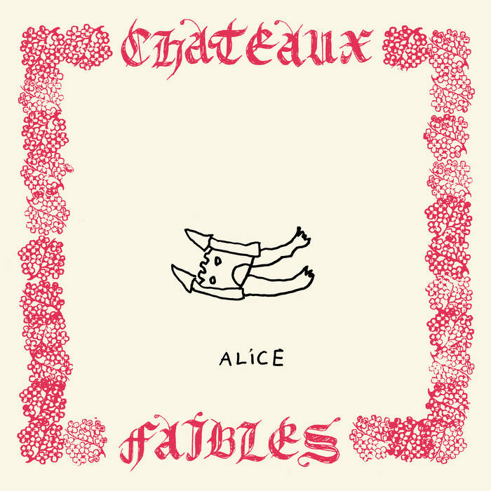 Alice - Châteaux faibles [LP]