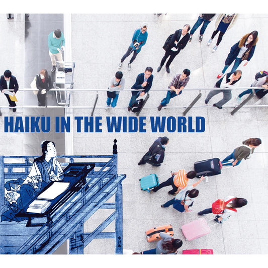 TIM HODGKINSON & ATSUKO KAMURA - HAIKU IN THE WIDE WORLD [CD]