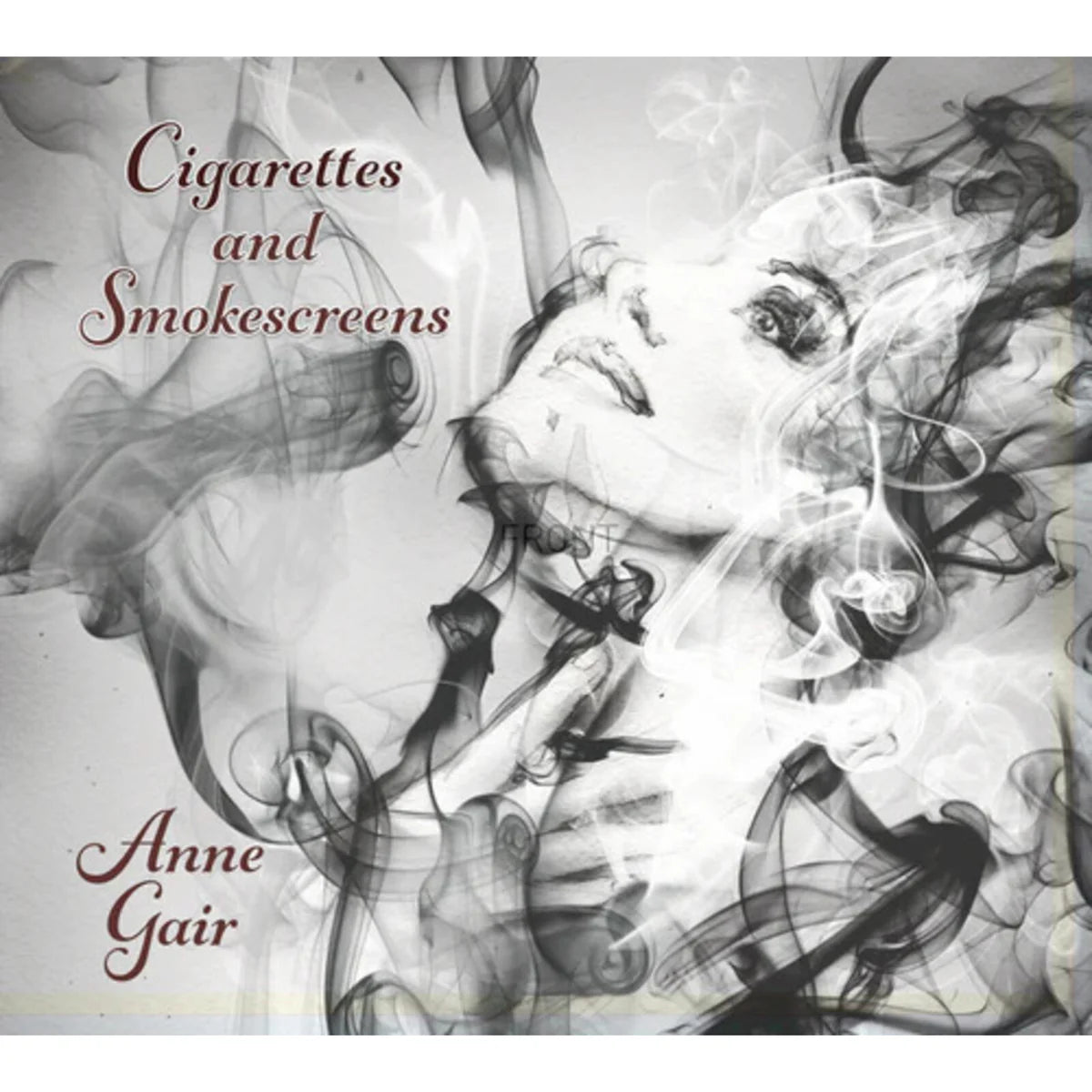 Anne Gair - Cigarettes and Smokescreens [White Vinyl]