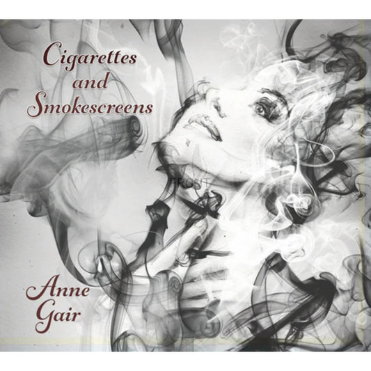 Anne Gair - Cigarettes and Smokescreens [White Vinyl]