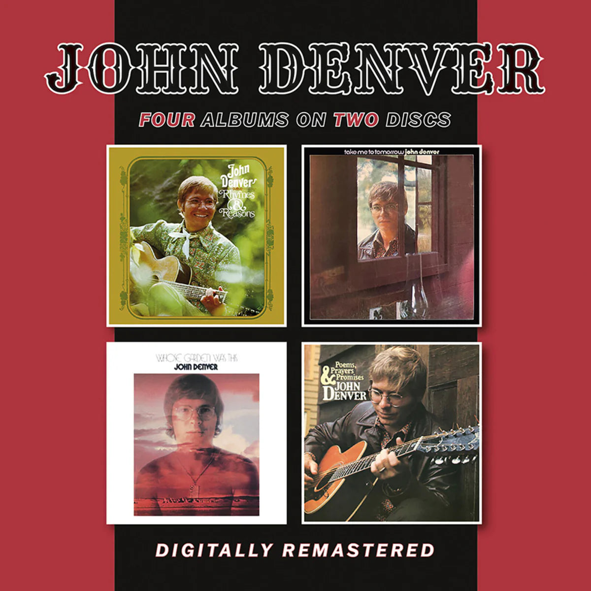John Denver - Rhymes & Reasons / Take Me To Tomorrow / Whose Garden Was This / Poems, Prayers & Promises [CD]