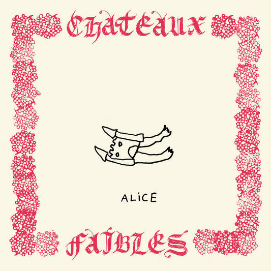 Alice - Châteaux faibles [CD]