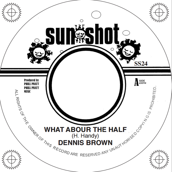 Dennis Brown - What About The Half [7" Vinyl]