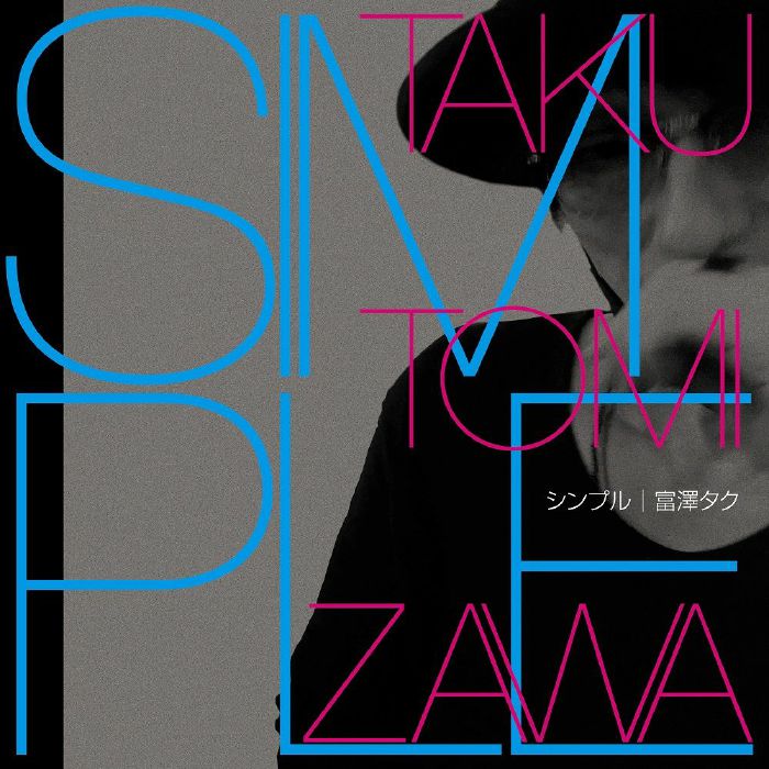 TAKU TOMIZAWA	- Simple / West Wind In Tokyo (RSD 2025) [7" Vinyl]