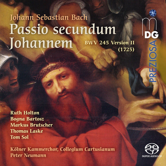 Cologne Chamber Choir, Collegium Cartusianum, Peter Neumann - Bach: St. John Passion [SACD]