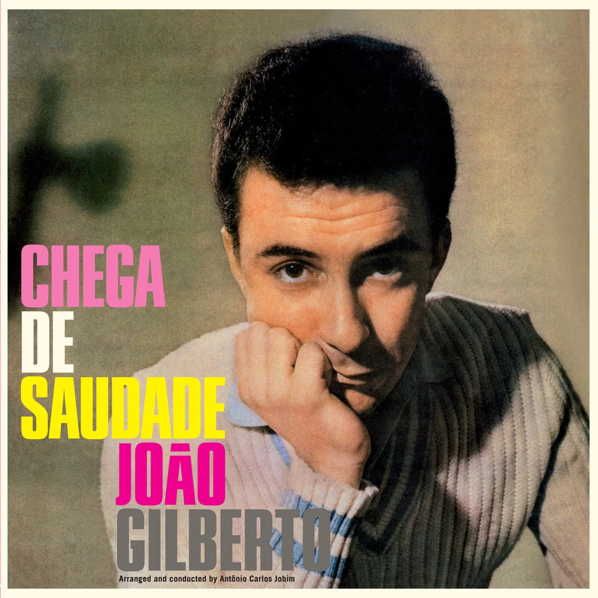 Joao Gilberto - Chega De Saudade [Clear Vinyl]