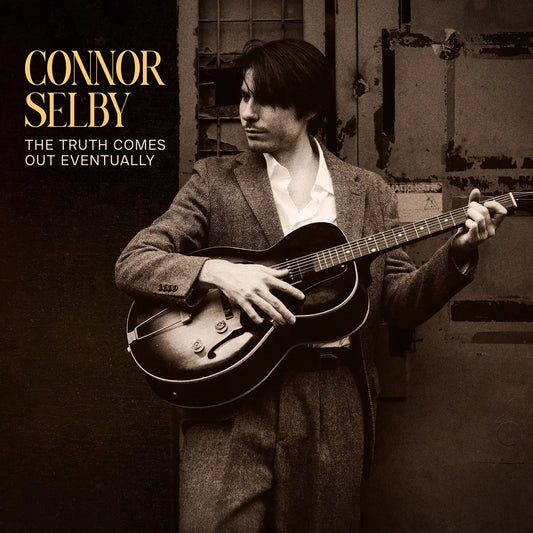 Connor Selby - The Truth Comes Out Eventually [CD]