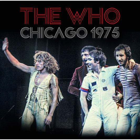 The Who - Chicago 1975 [CD]