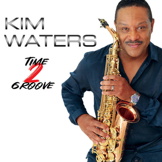 Kim Waters - Time 2 Groove [CD]