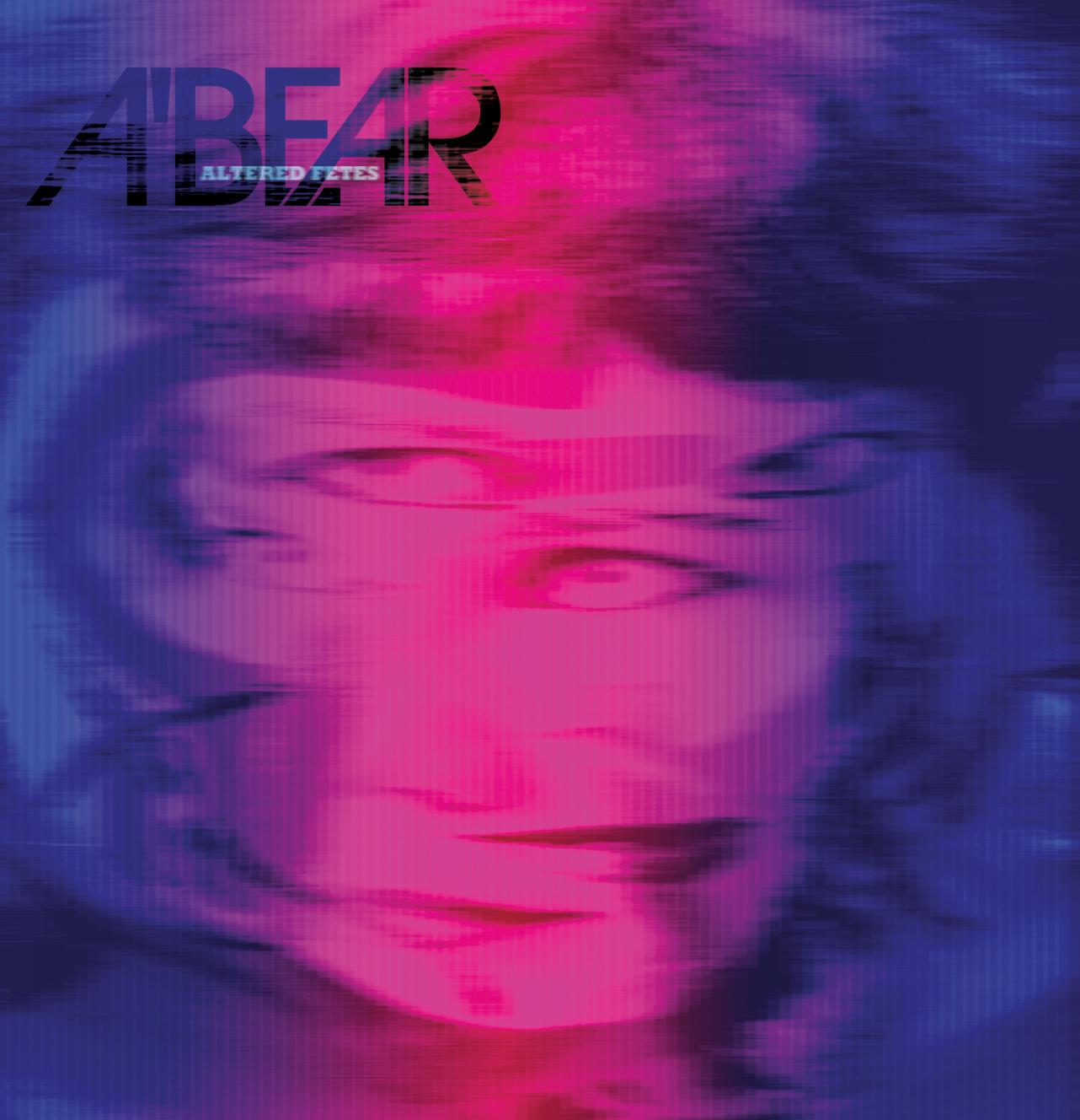 A'Bear - Altered Fetes