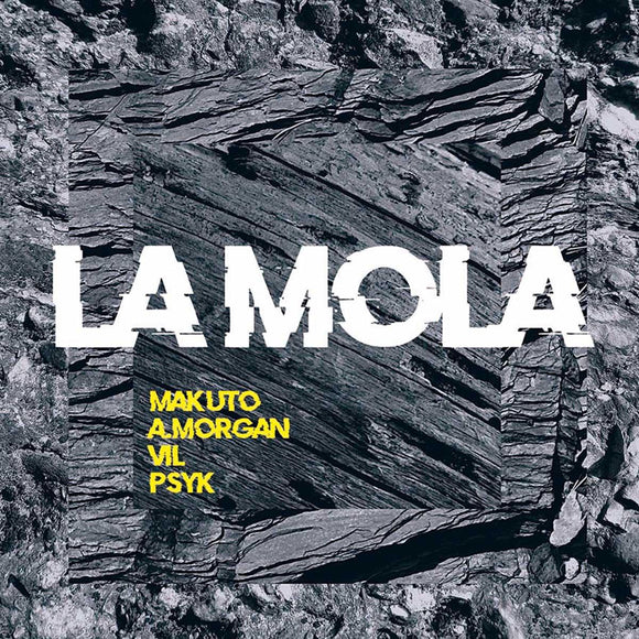 Makuto / A.Morgan / VIL / Psyk - La Mola [printed sleeve]