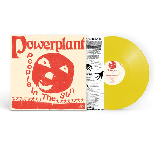 Powerplant - People In The Sun [Yellow vinyl]