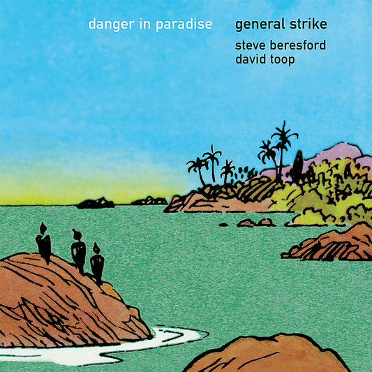 GENERAL STRIKE - DANGER IN PARADISE