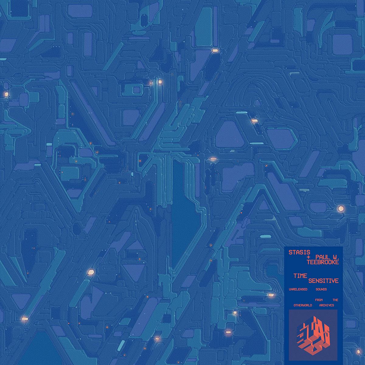 Stasis / Paul W. Teebrooke - Time Sensitive: Unreleased Sounds From The Otherworld Archives [Printed Sleeve]