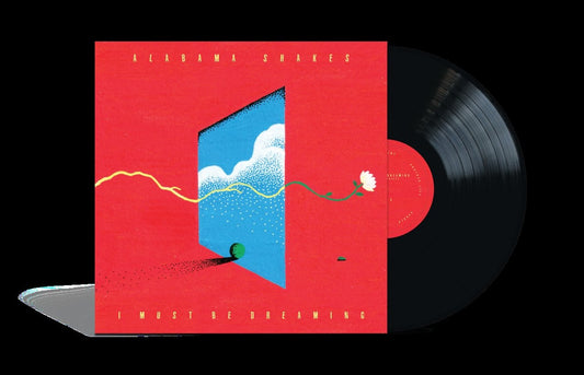 Alabama Shakes - I Must Be Dreaming [LP]