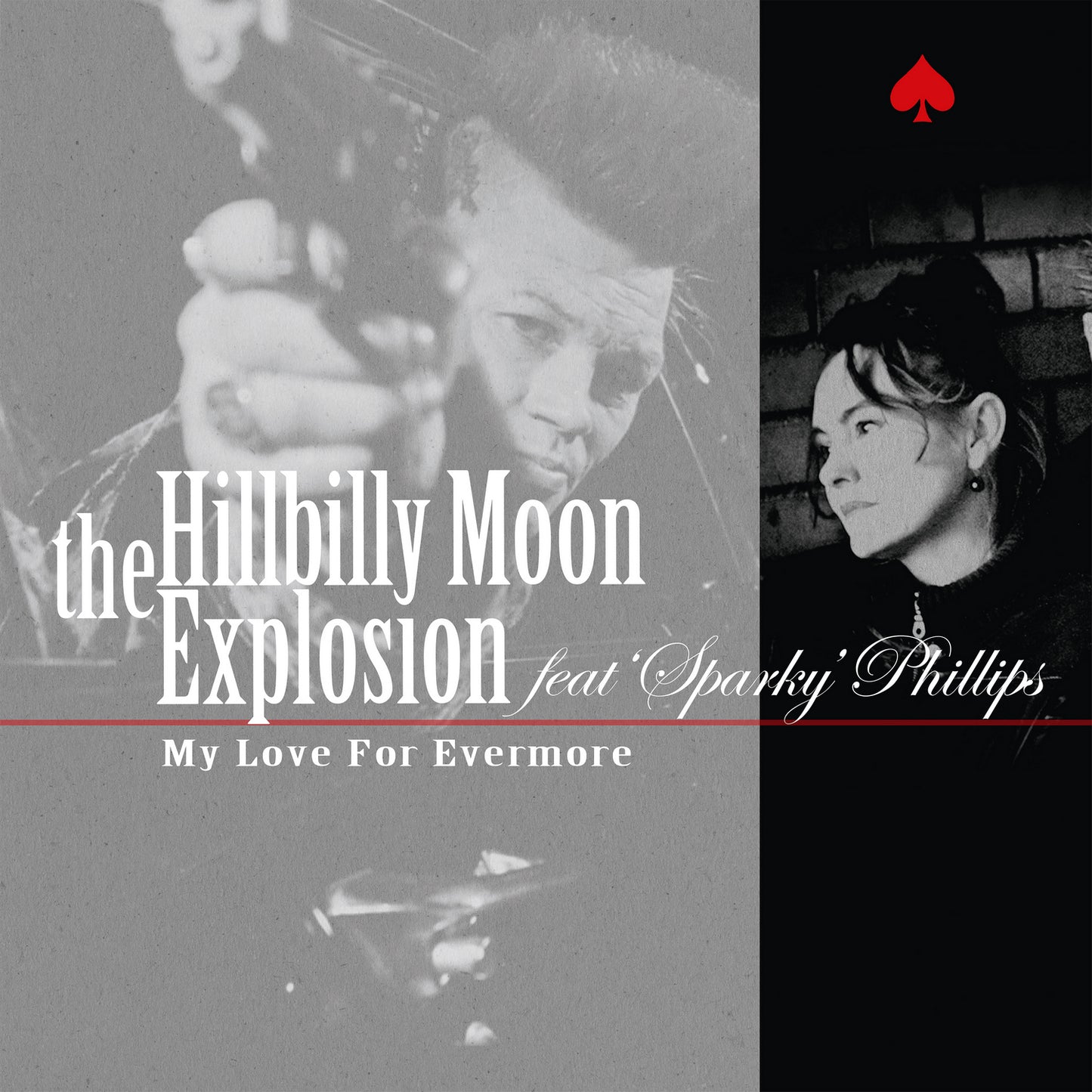 THE HILLBILLY MOON EXPLOSION - My Love For Evermore feat. Sparky Phillips [7" Vinyl]