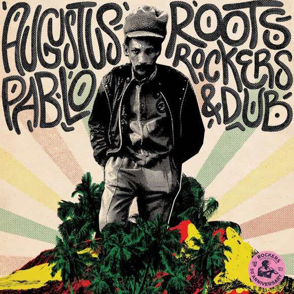 Augustus Pablo - Roots, Rockers & Dub [2LP]
