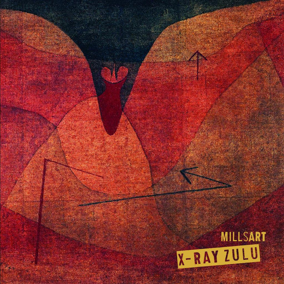 MILLSART - X-RAY ZULU