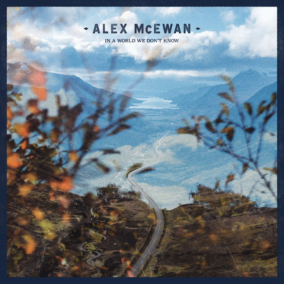 Alex McEwan - In A World We Don’t Know [CD]