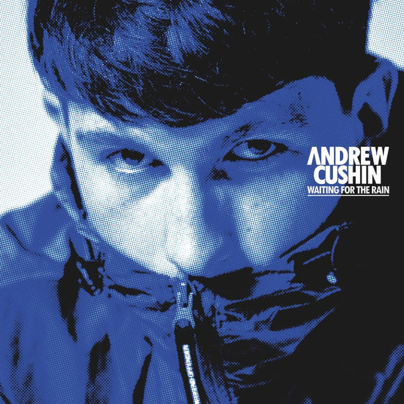 Andrew Cushin - Waiting For The Rain [Blue Vinyl]