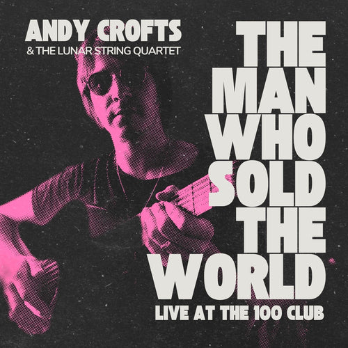 Andy Crofts - The Man Who Sold The World [7" Vinyl]