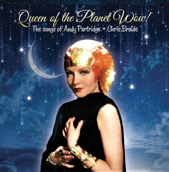 Andy Partridge & Chris Braide - Queen of the Planet Wow! [CD]