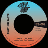 Another Taste & Maxx Traxx - Don't Touch It [7" Standard Black Vinyl]