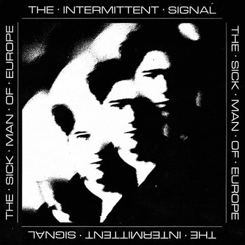 THE SICK MAN OF EUROPE - THE INTERMITTENT SIGNAL [CD]