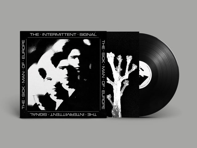 THE SICK MAN OF EUROPE - THE INTERMITTENT SIGNAL [LP]