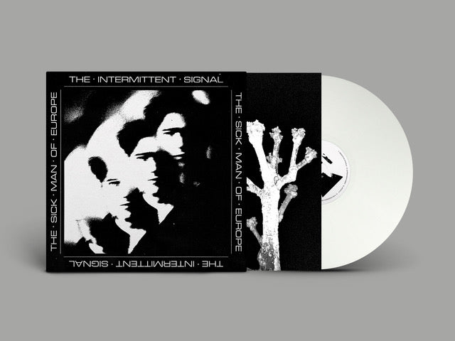 THE SICK MAN OF EUROPE - THE INTERMITTENT SIGNAL [White LP]