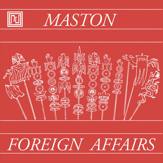 Maston - Foreign Affairs [7" Vinyl]