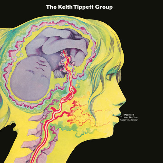 The Keith Tippett Group - Dedicated To You, But You Weren't Listening