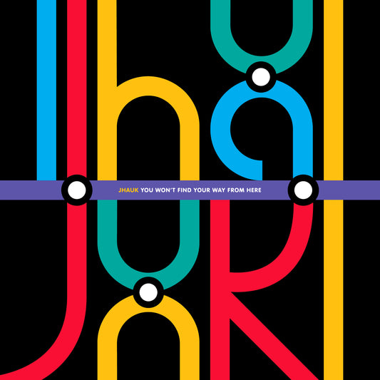 Jhauk - You Won’t Find Your Way From Here [2LP]