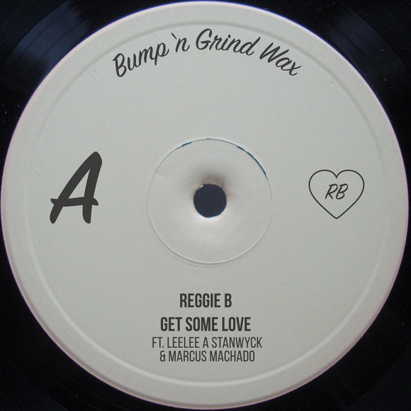 Reggie B - Get Some Love / Find My Way [printed sleeve]