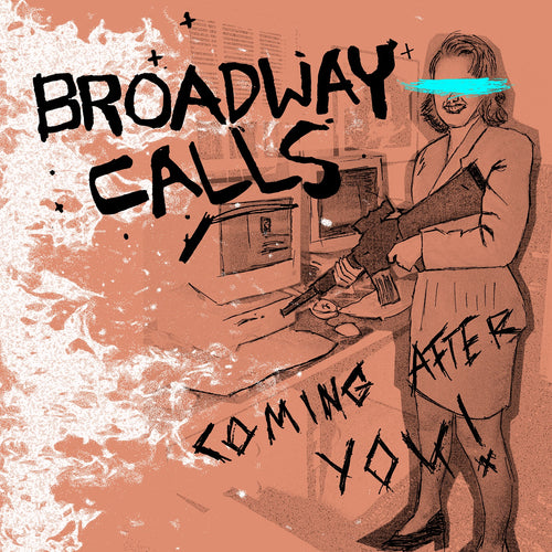 Broadway Calls - Coming After You! [7" Vinyl]