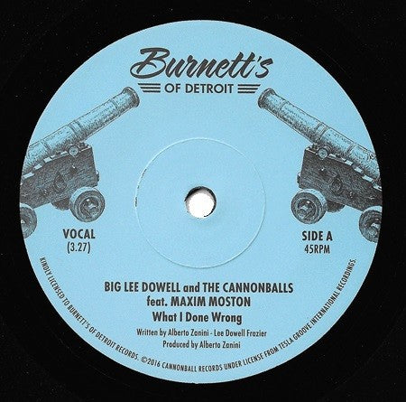 Big Lee Dowell and the Cannonballs – What I Done Wrong / Instrumental