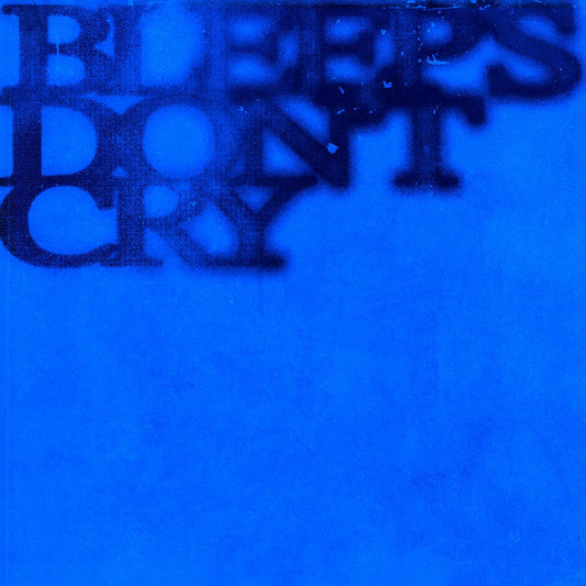 bw - Bleeps Don't Cry [printed sleeve / blue transparent vinyl]