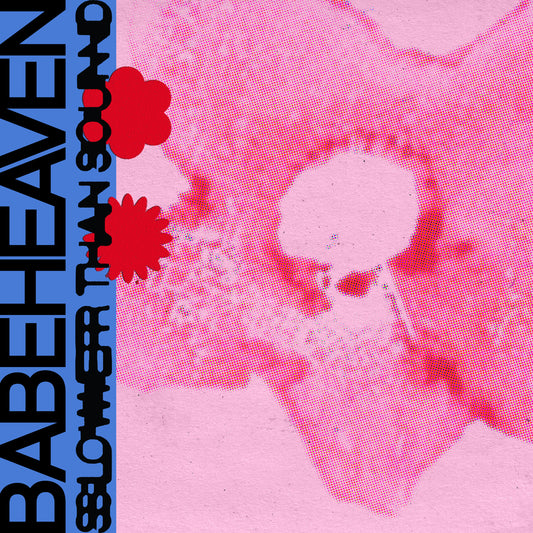 Babeheaven - Slower Than Sound