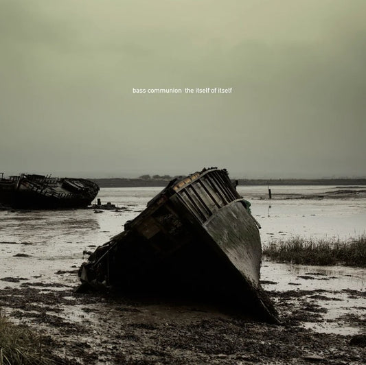 Bass Communion - The Itself of Itself [CD]