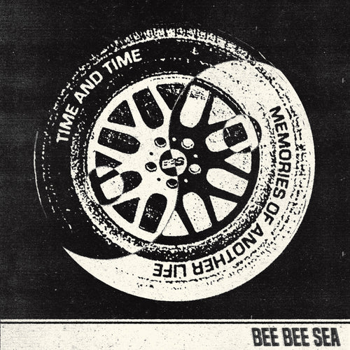 Bee Bee Sea – Time & Time [7" Vinyl]