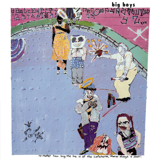Big Boys - No Matter How Long The Line Is At The Cafeteria, There's Always A Seat! [Limited Purple Vinyl]