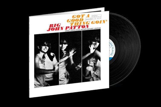 Big John Patton - Got A Good Thing Goin’ (Tone Poet)