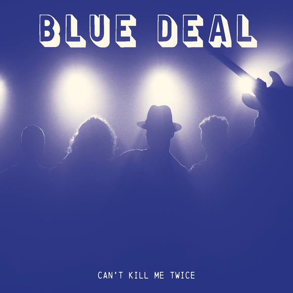 BLUE DEAL - CAN'T KILL ME TWICE [CD]