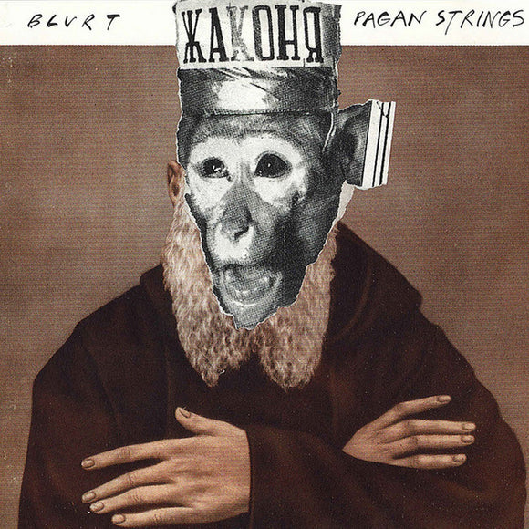 Blurt – Pagan Strings