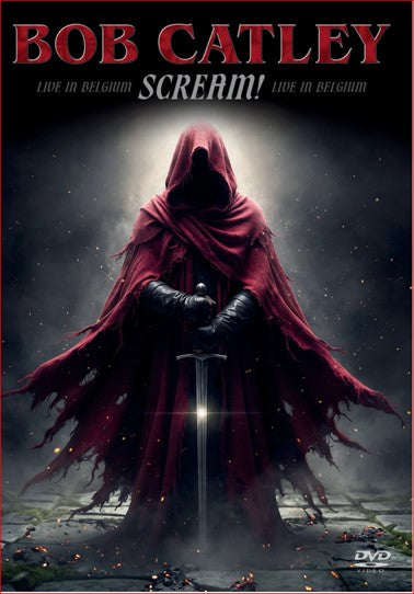 Bob Catley - Scream! Live in Belgium [DVD]